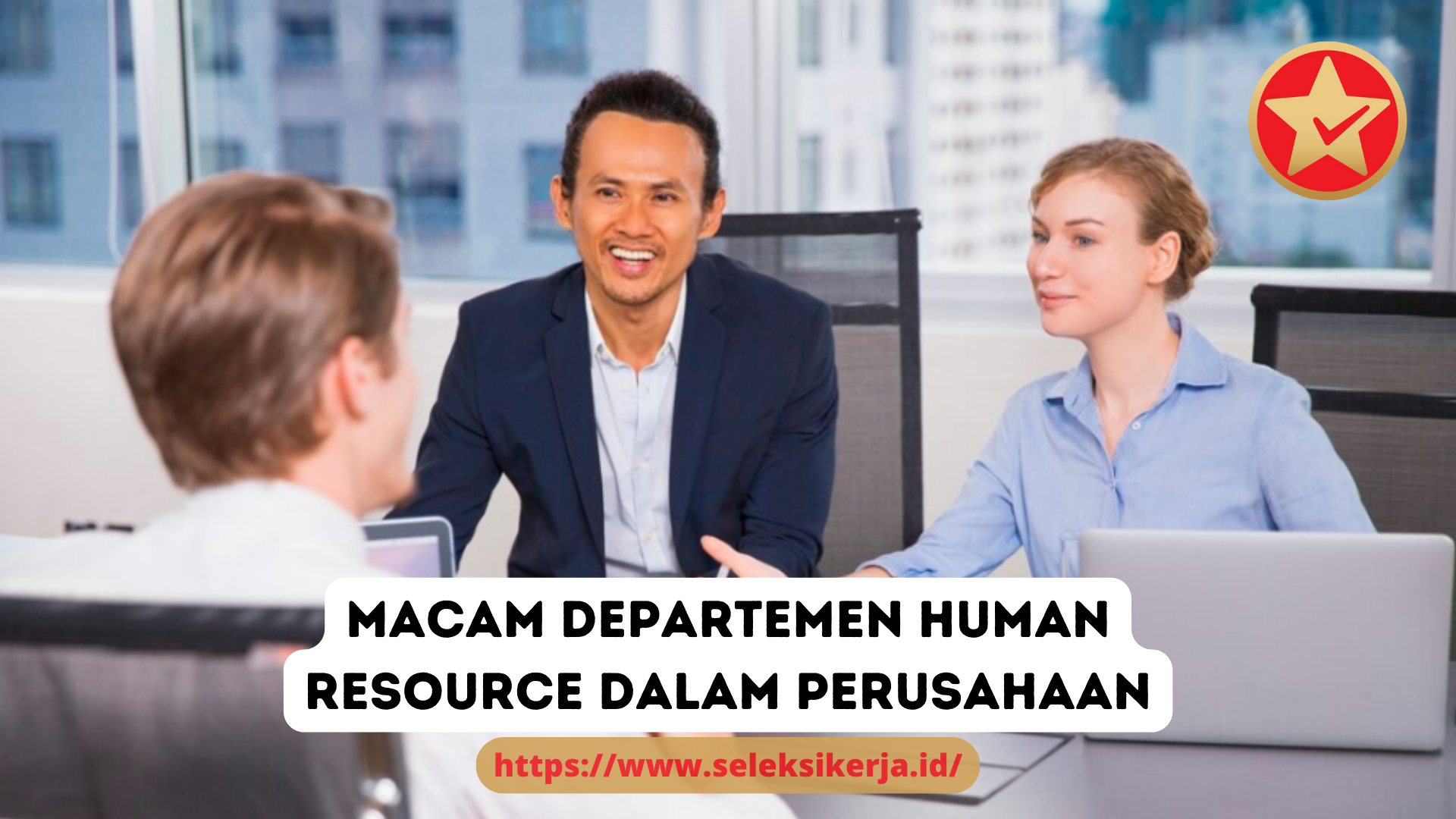 5 Macam Departemen Human Resource dalam Perusahaan